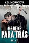 Me Deixe Para Trás
