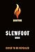 Slewfoot: Deluxe Limited Ed...