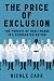 The Price of Exclusion: The...