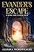Evander's Escape by Allegra Wordweaver