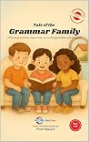 Tale of the Grammar Family: A Story-Based English Grammar Book Teaching All 8 Parts of Speech for Kids Ages 6–12