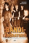 Bändilaboratorio - Tarinoita Lepakkoluolasta