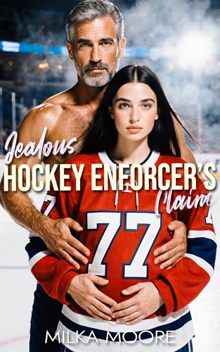 Jealous Hockey Enforcer's Claim: A Creamy, Milky, ABF, Surprise Baby, Silver Fox, Age Gap, Breeding Short Story with Lactation and Pregnancy (Milky Breeding Fantasies Book 4)