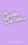 Claims and Cupcakes: A Sweet Omegaverse Romance (Scent Valley University Book 3)
