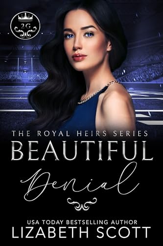 Beautiful Denial (The Royal Heirs)