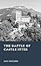 The Battle of Castle Itter:...