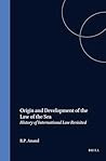 Origin and Development of the Law of the Sea: History of International Law Revised (Publications on Ocean Development, 7) Origin and Development of the Law of the Sea: History of International Law Revised (Publications on Ocean Development, 7)