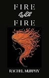 Fire With Fire