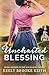 Uncharted Blessing by Keely Brooke Keith