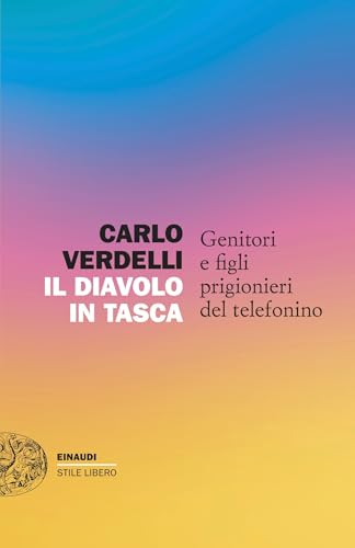 Il diavolo in tasca. Genitori e figli prigionieri del telefonino (Kindle Edition)