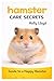 Hamster Care Secrets: A Kid...