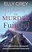 Murmurs of Murder At A Fune...