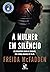 A Mulher em Silêncio