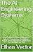 The AI Engineering Systems by Ethan Vector