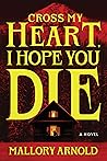 Cross My Heart, I Hope You Die (Standard Edition): A Novel Cross My Heart, I Hope You Die (Standard Edition): A Novel