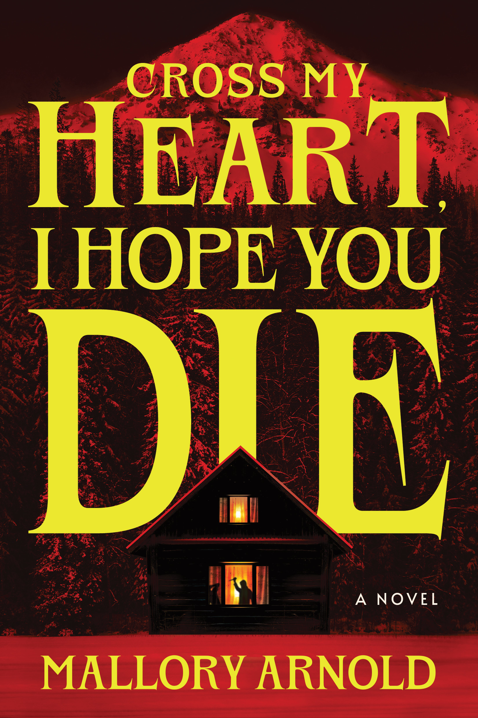 Cross My Heart, I Hope You Die (Standard Edition): A Novel