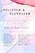 Politics & Pluralism: Essays on Democracy, Antisemitism, Power & Culture in an Age of Polarization