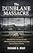 The Dunblane Massacre: A De...
