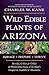 Wild Edible Plants of Arizona