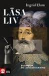 Läsa liv  by Ingrid Elam