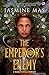 The Emperor's Enemy (Unsurvivable Love Duet #1)