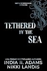 Tethered By The Sea