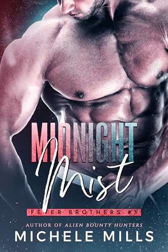 Midnight Mist (The Fever Brothers Book 5)