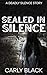 Sealed in Silence by Carly Black Sealed in Silence by Carly Black