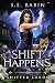 Shift Happens (Shifter Lords Book 10)
