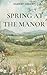 Spring at the Manor by Hubert Green