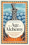 The Age of Alchemy by Dr Kit Chapman