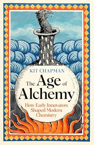 The Age of Alchemy: How Early Innovators Shaped Modern Chemistry