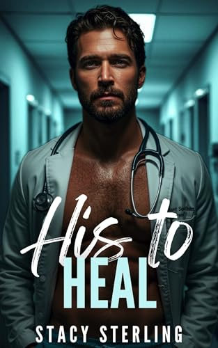 His to Heal (Saving Hearts Book 2)