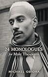 24 Monologues for Male Thespians