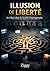 Illusion de Liberté