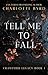 Tell me to Fall : The Next Generation of the Bestselling Tell Me Series (Crawford Legacy Book 1)