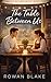The Table Between Us: A Qui...
