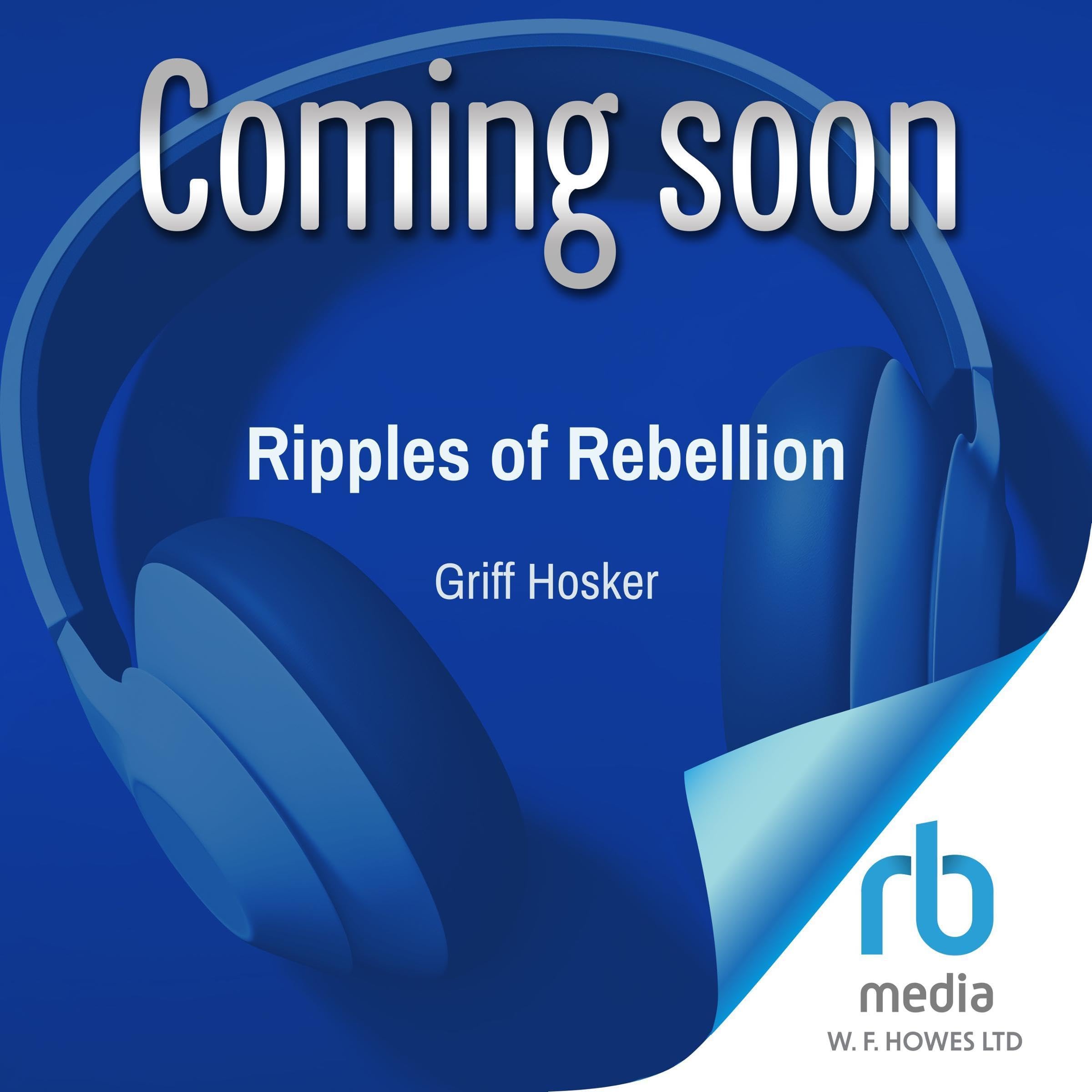 Ripples of Rebellion: Border Knight Book 15 (Audible Audio)