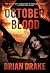 October Blood: An Action-Adventure Thriller (Jack Slayton Book 1)