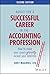 Advice for a Successful Career in the Accounting Profession: How to Make Your Assets Greatly Exceed Your Liabilities