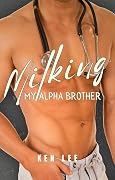 Milking My Alpha Brother