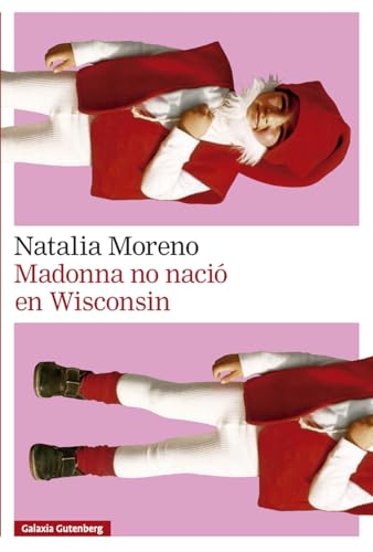 Portada de Madonna no nació en Wisconsin, de Natalia Moreno