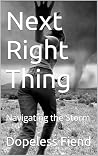 Next Right Thing:...