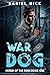 War Dog: Hound of the Gods ...