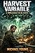 Harvest Variable: A World B...