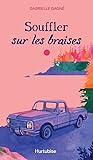 Souffler sur les ...
