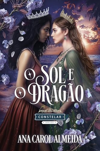 O Sol e o Dragão: uma história Constelar (Portuguese Edition)