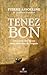 Tenez bon (French Edition)