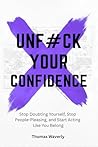 Unf#ck Your Confi...