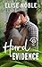 Hard Evidence (Blackstone House Romantic Suspense Book 7)